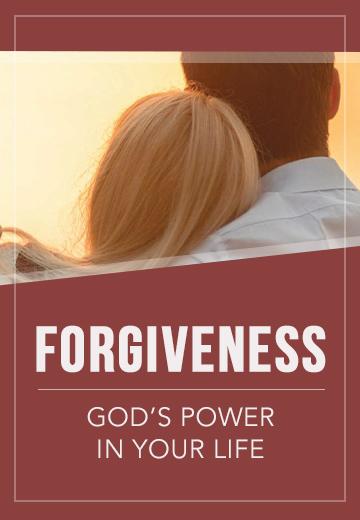 Forgiveness: God's Power in Your Life