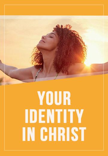 Your Identity in Christ