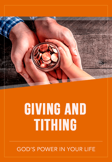 Giving and Tithing: God's Power in Your Life