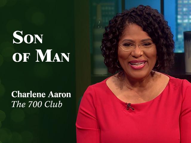 Charlene Aaron - Names of Christ: Son of Man