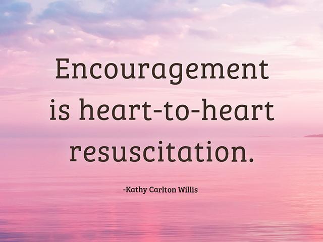 Encouragement is heart-to-heart resuscitation