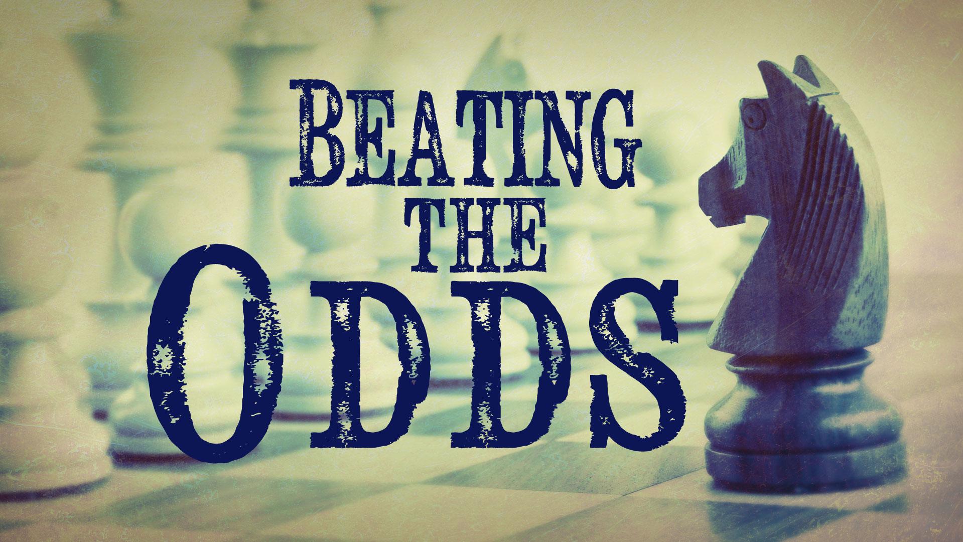 Beating the Odds by Kenneth I. Maton