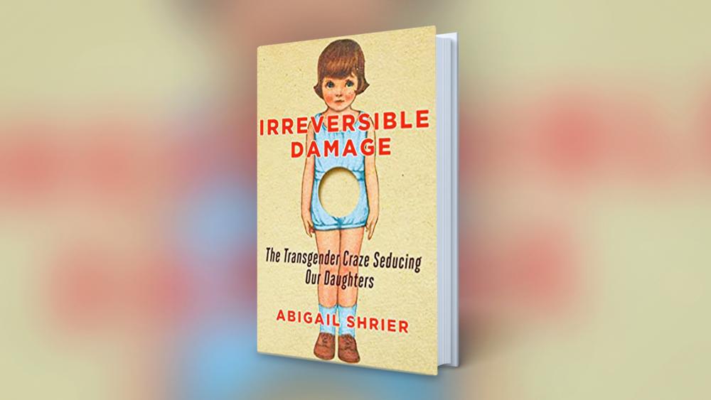 Irreversible Damage, by Abigail Shrier 