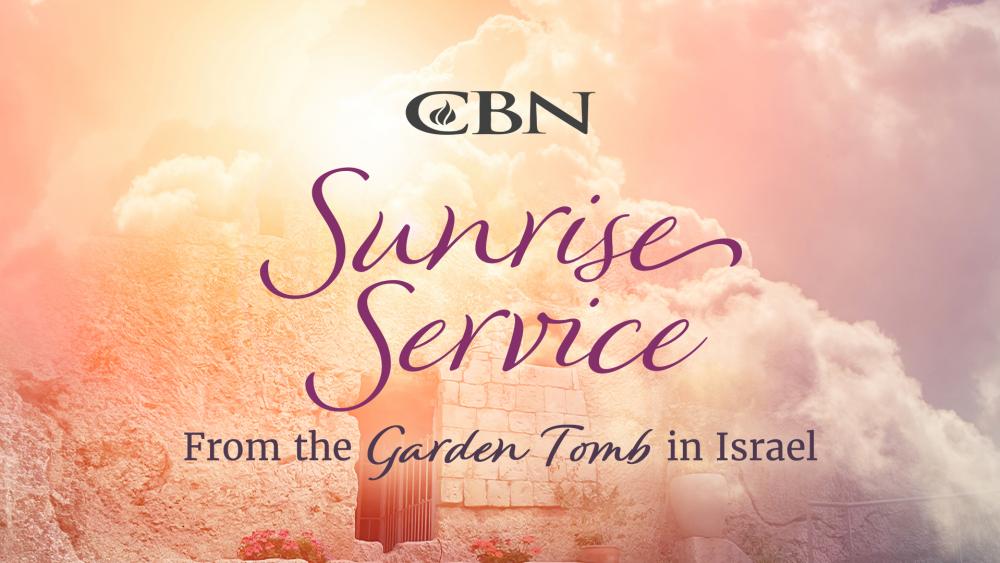 CBN is bringing you the LIVE Easter Sunrise Service from the Garden Tomb in Jerusalem