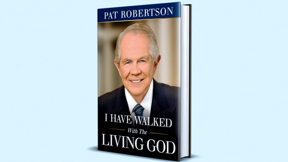 I Have Walked With the Living God, by Pat Robertson